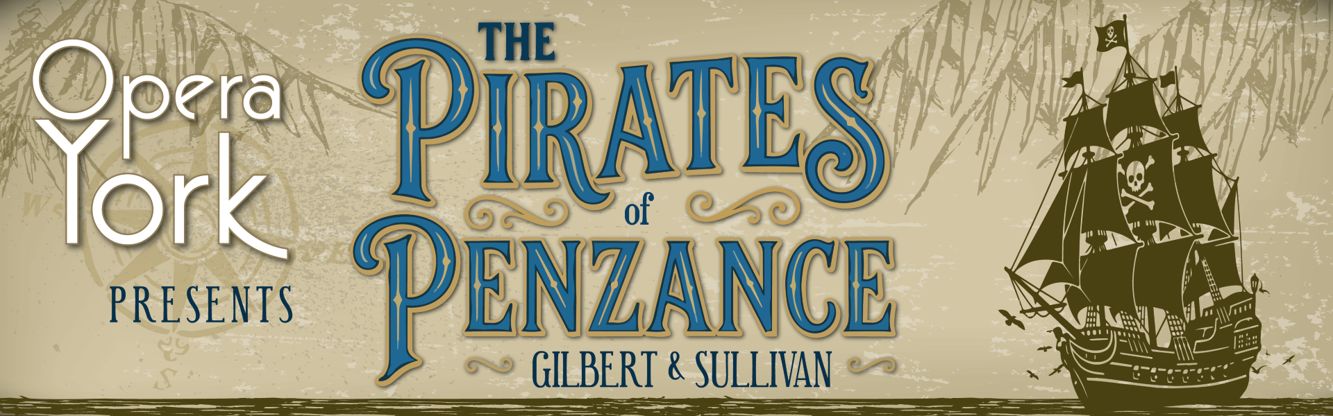 Text reads, "Opera York The Pirates of Penance Gilbert & Sullivan with an image of a ship at sea in the background.